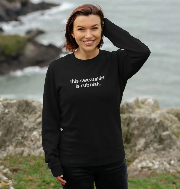 Exclusive Sale Women's This Sweatshirt Is Rubbish